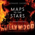 霍華蕭：「寂寞星圖」電影原聲帶(2014) Howard Shore / Maps to the Stars